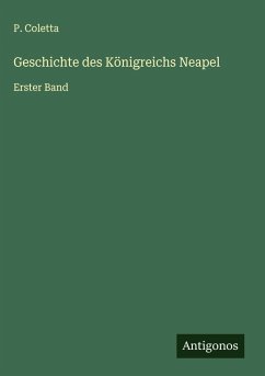 Geschichte des Königreichs Neapel - Coletta, P.
