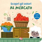 Al mercato. Scopri gli odori Al mercato. Scopri gli odori