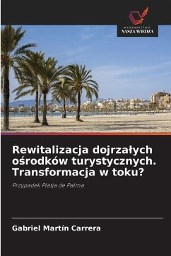 Cover Rewitalizacja dojrza¿ych o¿rodków turystycznych. Transformacja w toku?