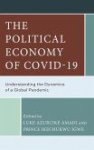 The Political Economy of COVID-19 (eBook, ePUB)