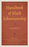 Handbook of Black Librarianship (eBook, ePUB) Handbook of Black Librarianship (eBook, ePUB)