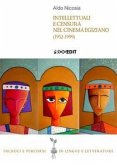 Intellettuali e censura nel cinema egiziano (1952-1999) Intellettuali e censura nel cinema egiziano (1952-1999)