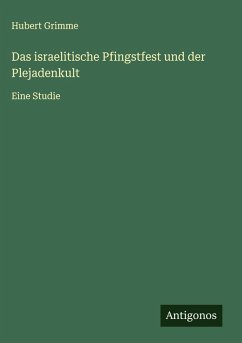 Cover Das israelitische Pfingstfest und der Plejadenkult