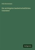 Die wichtigsten landwirtschaftlichen Unkräuter Die wichtigsten landwirtschaftlichen Unkräuter