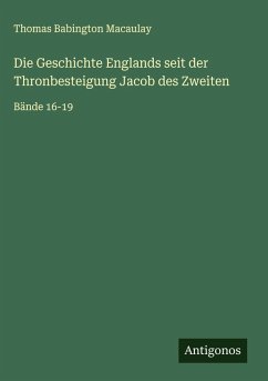 Cover Die Geschichte Englands seit der Thronbesteigung Jacob des Zweiten
