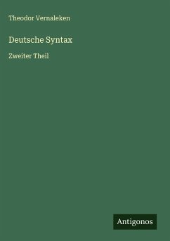 Deutsche Syntax - Vernaleken, Theodor