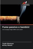 Fumo passivo e bambini Fumo passivo e bambini
