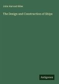 The Design and Construction of Ships