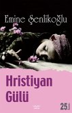 Hristiyan Gülü Hristiyan Gülü