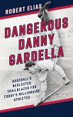 Dangerous Danny Gardella (eBook, ePUB)