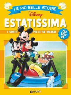 Cover Estatissima. Le più belle storie Disney. The best of. I fumetti per le tue vacanze