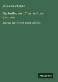 Ein Ausflug nach Triest und dem Quarnero Ein Ausflug nach Triest und dem Quarnero