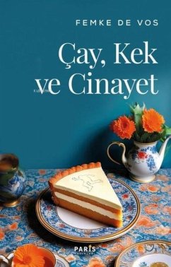 Cay, Kek ve Cinayet - de Vos, Femke