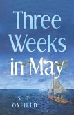 Three Weeks in May