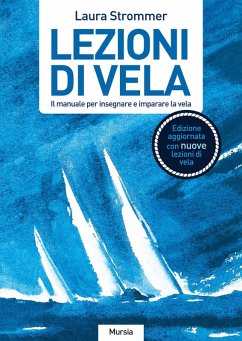 Cover Lezioni di vela. Il manuale per imparare e insegnare la vela