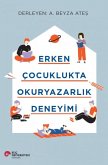 Erken Cocuklukta Okur Yazarlik Deneyimi Erken Cocuklukta Okur Yazarlik Deneyimi