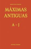 Máximas Antiguas: A - J Máximas Antiguas: A - J