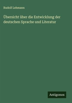 Cover Übersicht über die Entwicklung der deutschen Sprache und Literatur