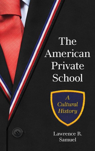 The American Private School (eBook, ePUB)