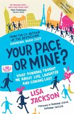 Your Pace or Mine? 10th Anniversary Edition (eBook, ePUB) Your Pace or Mine? 10th Anniversary Edition (eBook, ePUB)