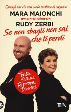 Cover Se non sbagli non sai che ti perdi. Tenta, fallisci, riprova, divertiti. Consigli per chi non vuole smettere di sognare