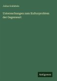 Untersuchungen zum Kulturproblem der Gegenwart