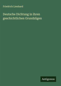 Cover Deutsche Dichtung in ihren geschichtlichen Grundzügen