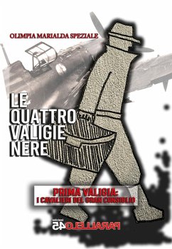 Le quattro valigie nere. Prima valigia: i cavalieri del gran consiglio Cover Le quattro valigie nere. Prima valigia: i cavalieri del gran consiglio