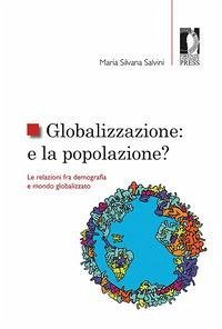 Cover Globalizzazione: e la popolazione? Le relazioni fra demografia e mondo globalizzato