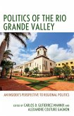 Politics of the Rio Grande Valley (eBook, ePUB)