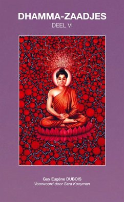 Dhamma-Zaadjes - Deel VI - Guy Eugène Dubois