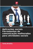 Aplicações sociais Ferramentas de comunicação melhoradas para atividades sociais Aplicações sociais Ferramentas de comunicação melhoradas para atividades sociais