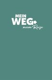Mein Weg - Meine Reise Mein Weg - Meine Reise