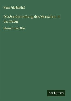 Cover Die Sonderstellung des Menschen in der Natur