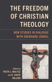 The Freedom of Christian Theology (eBook, ePUB)