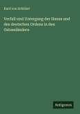 Verfall und Untergang der Hansa und des deutschen Ordens in den Ostseeländern