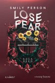 Lose fear Lose fear