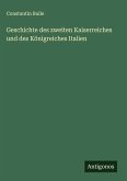 Geschichte des zweiten Kaiserreiches und des Königreiches Italien