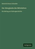 Der Aberglaube des Mittelalters Der Aberglaube des Mittelalters