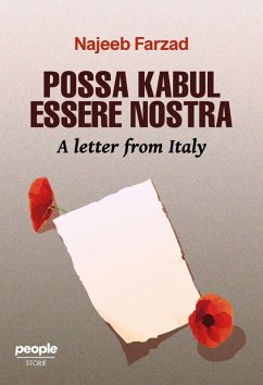 Possa Kabul essere nostra. A letter from Italy - Farzad, Najeeb