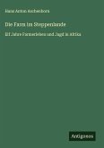 Die Farm im Steppenlande Die Farm im Steppenlande