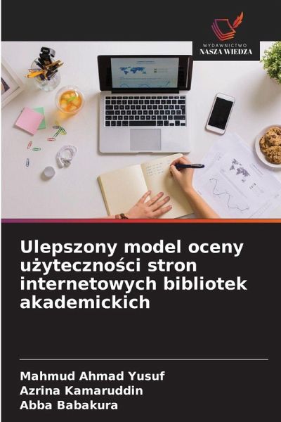 Ulepszony model oceny u¿yteczno¿ci stron internetowych bibliotek akademickich