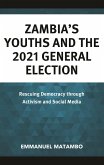 Zambia's Youths and the 2021 General Election (eBook, ePUB)