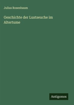 Cover Geschichte der Lustseuche im Altertume
