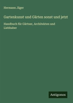 Cover Gartenkunst und Gärten sonst und jetzt