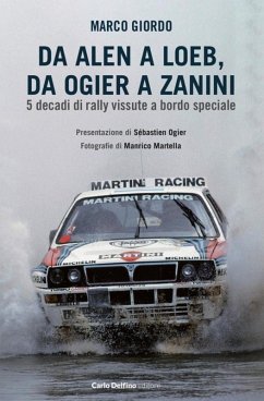 Cover Da Alen a Loe, da Ogier a Zanini. 5 decadi di rally vissute a bordo speciale