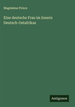 Cover Eine deutsche Frau im Innern Deutsch-Ostafrikas