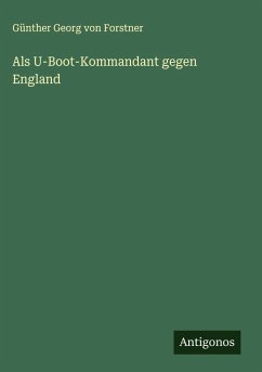 Cover Als U-Boot-Kommandant gegen England