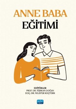 Anne Baba Egitimi - Dogan, Türkan; Koctürk, Nilüfer Anne Baba Egitimi - Dogan, Türkan; Koctürk, Nilüfer