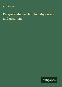 Cover Kurzgefasste Geschichte Babyloniens und Assyriens